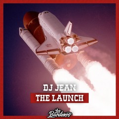 THE LAUNCH (LOS BANDEROS EDIT) *download for full version*