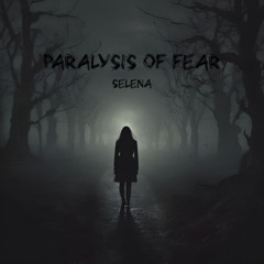 Paralysis Of Fear [Free Download]