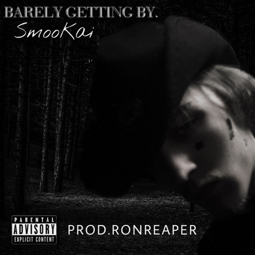 BARELY GETTING BY. [Prod.RonReaper]