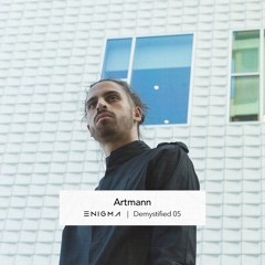 Demystified 05 - Artmann 🇳🇱 [100% Artmann, 100% unreleased]
