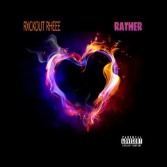 RXCKOUT RHEE - RATHER