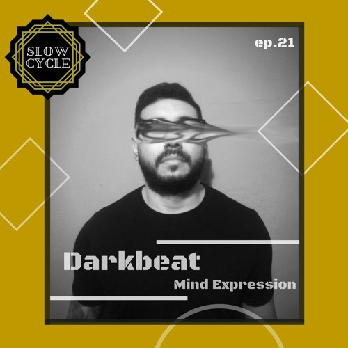Darkbeat ✰ MIND EXPRESSION #21