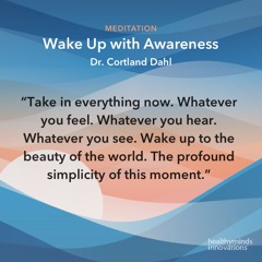 Wake Up with Awareness (Cort, 10 min)