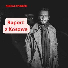 Raport z Kosowa