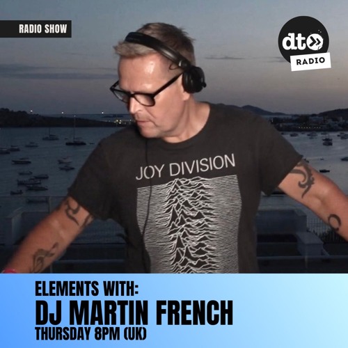 Elements Session #6 with DJ Martin French