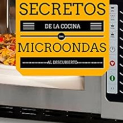 VIEW KINDLE ☑️ Los secretos de la cocina con microondas: Recetas de cocina (Spanish E