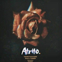 Atrito - Astro x Tunner ( Hosted Still on the track)