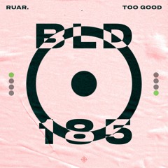 ruar. - Too Good