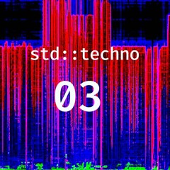 std::techno PODCAST 03