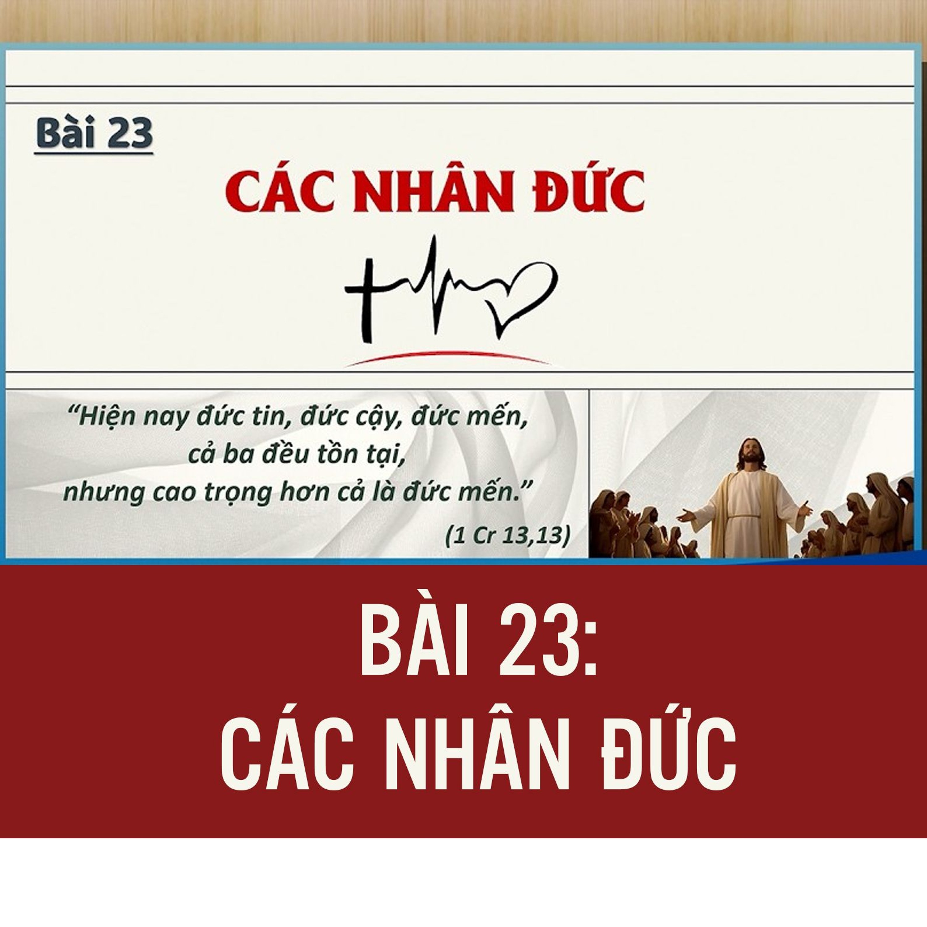 Bài 23_ Các Nhân Đức _ Giáo lý cho người trưởng thành episode artwork