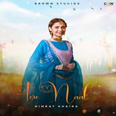 Tere Naal By Nimrat Khaira | Coin Digital | New Punjabi Songs 2022