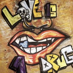 Love Is A Drug