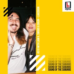 SOUND OF THE SUBURBS W/ LIAM K. SWIGGS on 95bFM #010 (FEATURING SINJIN & LAKEBOON)