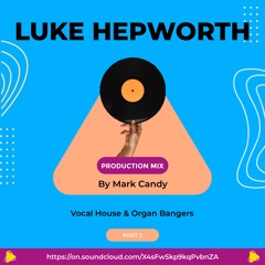 Luke Hepworth Poductions PART 2