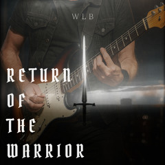 Return of the Warrior