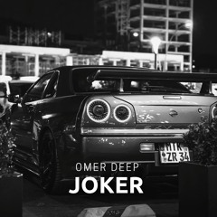 OMER DEEP - Joker
