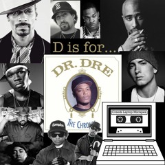 D is For Dr. Dre (mixtape of remixes by various DJ's)