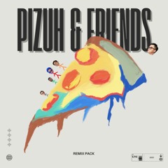 YEAR-END PACK - PIZUH & FRIENDS
