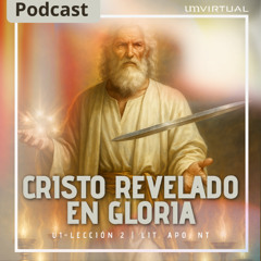 Lit. Ap. NT - U1.L2 Cristo Glorificado (Ap. 1)