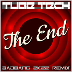 The End (BadBANG 2k22 Remix)