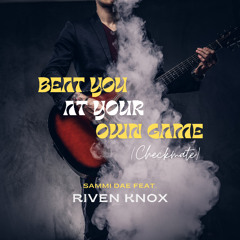 Beat You At Your Own Game (Checkmate)