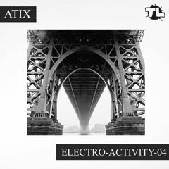 Atix - Electro-Activity-04 (2020.09.09)