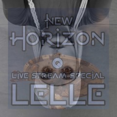 LELLE. Q Live Stream Special New Horizon