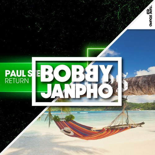 Paul Steiner X Ferry Tayle & Clara Yates - Return To Paradise (Bobby Janpho Mashup)