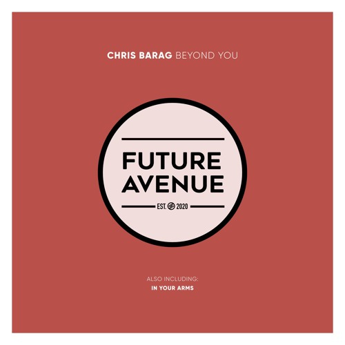 Chris Barag - Beyond You (Beyond Us Mix) [Future Avenue]