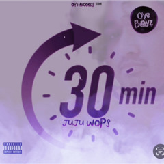 Took 30 min - Juju Wops