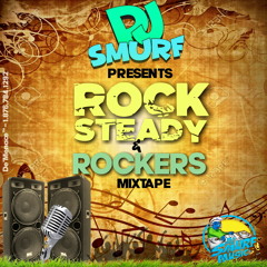 Rock Steady & Rockers  (Dj Smurf)