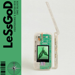 LeSsGoD (Prod. Seyes Sos)
