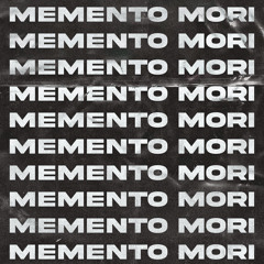 Memento Mori (Freestyle)