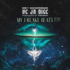 021G(ft.Shayan Eshraghi) - Ye Ja Dige  (My Freaky Beats Remix)