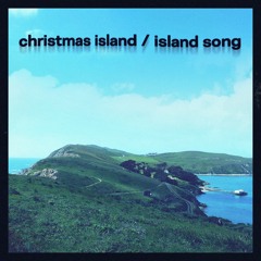 christmas island / island song (adventure time credits song)