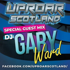 DJ Gary Ward - Uproar Guest Session (Makina Madness Mix)