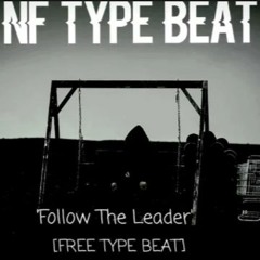 [FREE BEAT] 'Follow The Leader' - NF x JOYNER LUCAS Type Beat