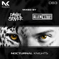Nocturnal Knights 083 - Daniel Skyver & Allen Watts
