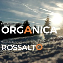 ORGANICA Second Winter Session with RossAlto