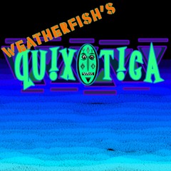 QUiXOTiCA ~ Part 6 - Decayed Arcade