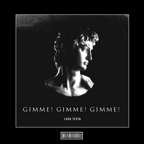 Luca Testa - Gimme! Gimme! Gimme! [Hardstyle Remix]