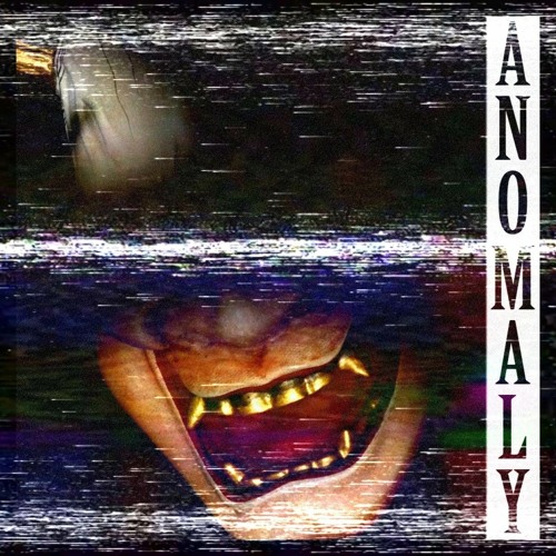 ANOMALY