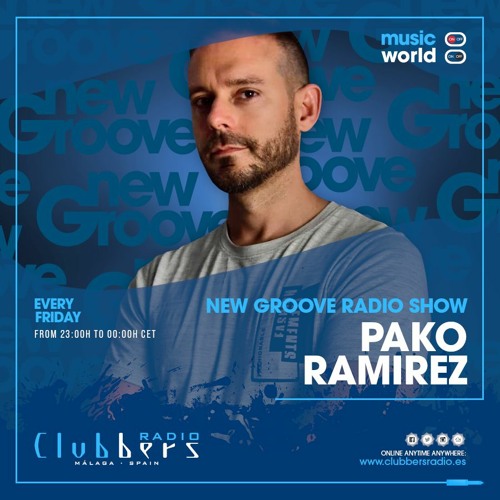 Stream Pako Ramirez - New Groove Radio Show #69 Clubbers Radio 2021 House,  Tech House, Minimal Deep Tech by Pako Ramirez | Listen online for free on  SoundCloud