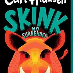 ❤PDF✔ Skink--No Surrender