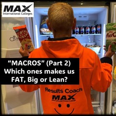 “Macros” (Part 2) …How Much Of Each Do We Need To Live Lean And Healthy ...with Rowie McEvoy