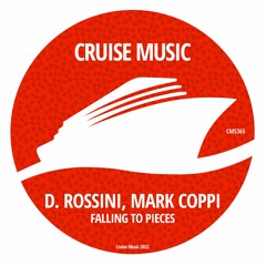 D.Rossini, Mark Coppi - Falling To Pieces (Radio Edit) [CMS365]