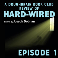 TEASER - Doughbrain Book Club: Hard-Wired #1 (6/18/2025)