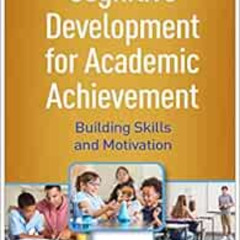 [GET] EPUB 📑 Cognitive Development for Academic Achievement: Building Skills and Mot