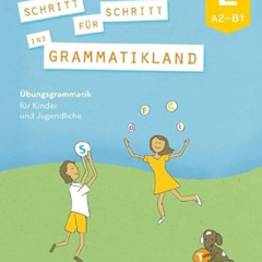 [FREE] EBOOK 📰 SCHRITT F.SCHRITT INS GRAMMATIKLAND 2 (German Edition) by  Amalia Pet