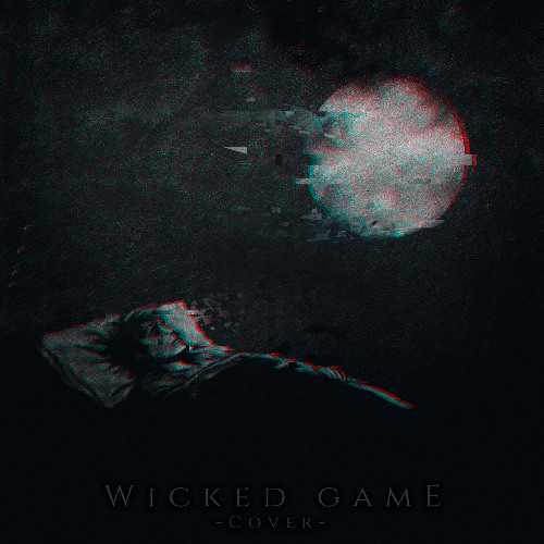 Wicked Game (Cover)